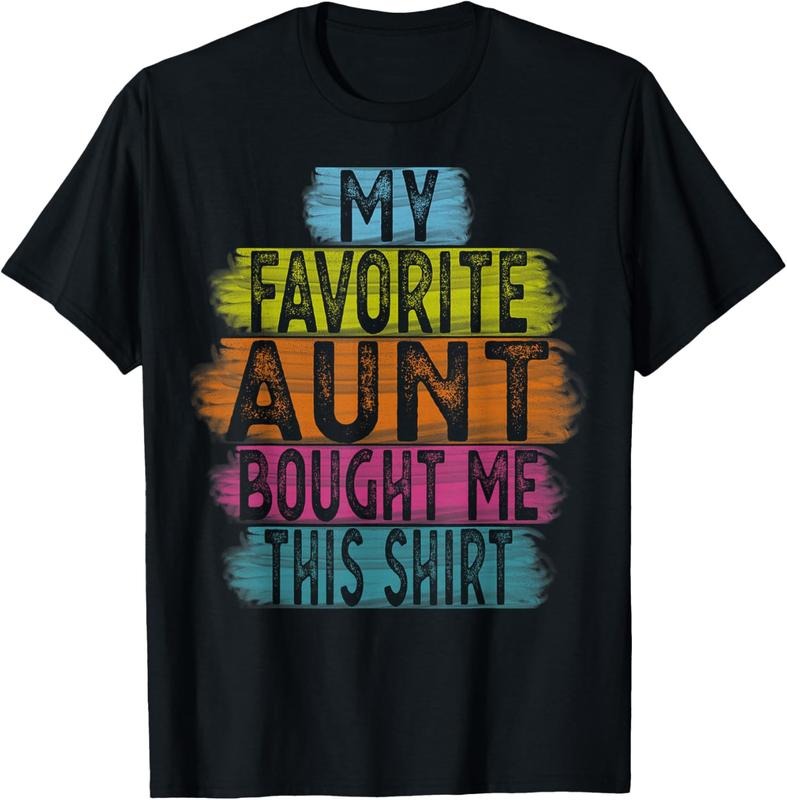 100% Cotton My Favorite Aunt Bought Me This Shirt for Nephew or Niece T-Shirt Hoodie, Sweatshirt | DripVista.com