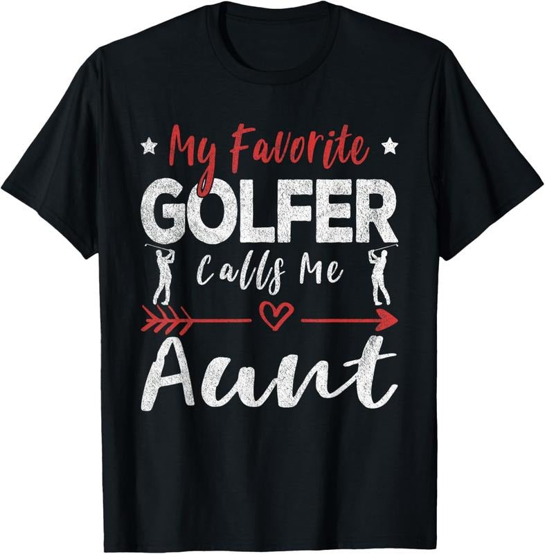 100% Cotton My Favorite Golfer Calls Me Aunt Golf Aunt T-Shirt