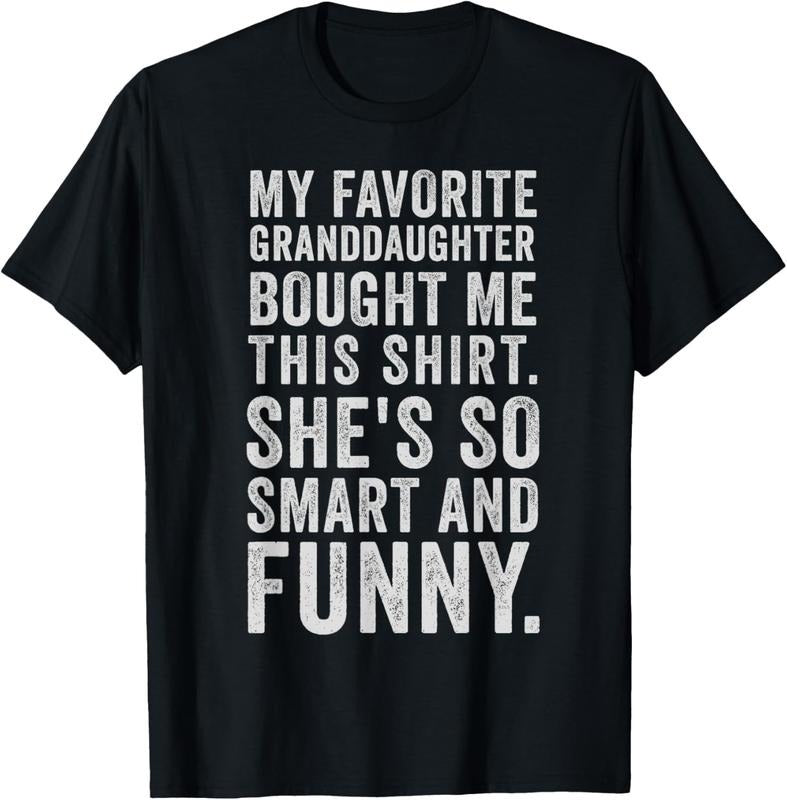 100% Cotton My Favorite Granddaughter Bought Me This Funny Grandparent T-Shirt Hoodie, Sweatshirt | DripVista.com