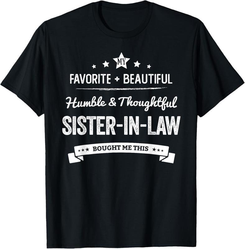 100% Cotton My Favorite Sister In Law Bought Me This T-Shirt Hoodie, Sweatshirt | DripVista.com