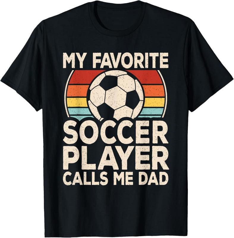 100% Cotton My Favorite Soccer Player Calls Me Dad Soccer Son Daughter T-Shirt Hoodie, Sweatshirt | DripVista.com
