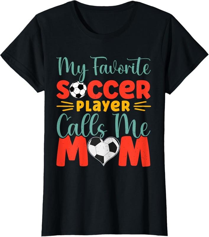 100% Cotton My Favorite Soccer Player Calls Me Mom Cute Soccer Women T-Shirt Hoodie, Sweatshirt | DripVista.com