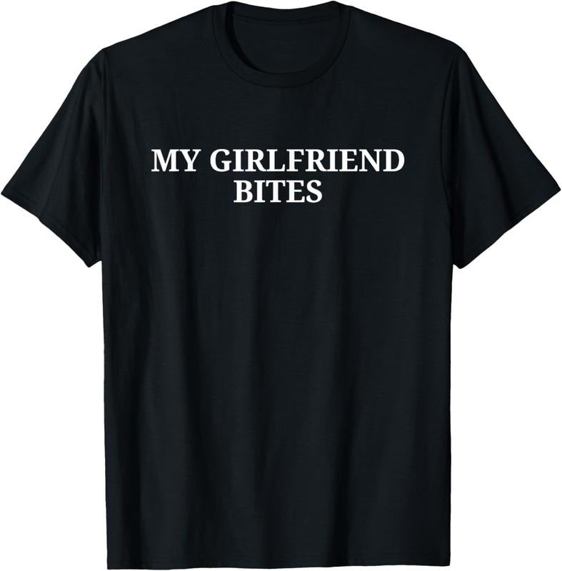100% Cotton My GF Bites Shirt Funny My Girlfriend Bites T-Shirt