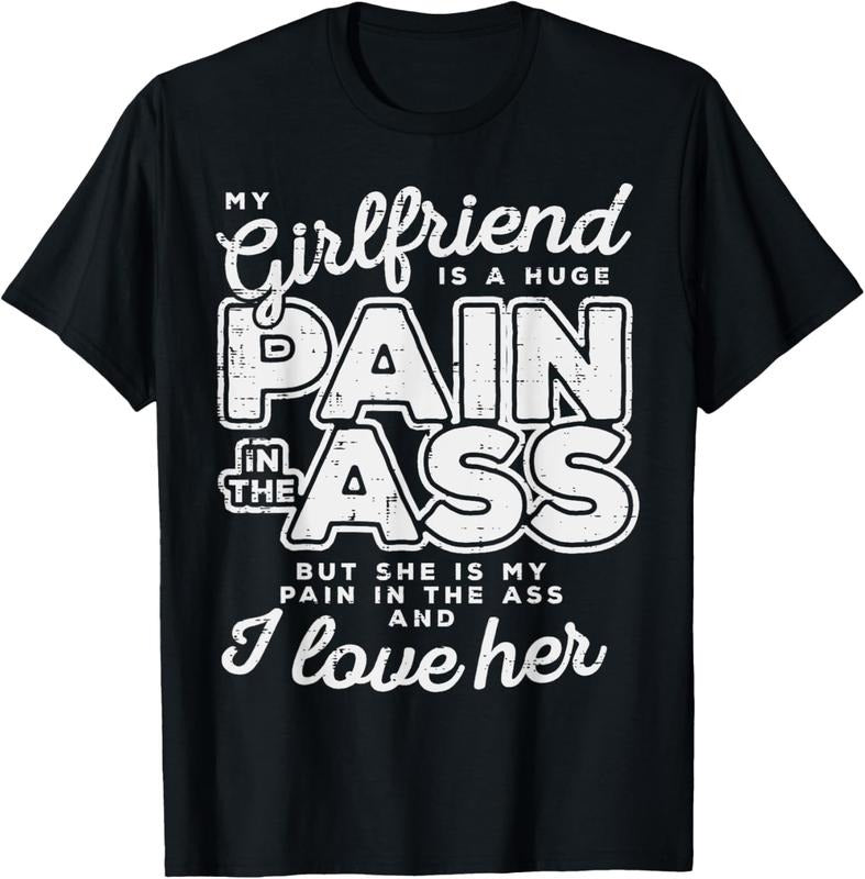 100% Cotton My Girlfriend Is A Huge Pain Valentines Day Boyfriend Gift T-Shirt Hoodie, Sweatshirt | DripVista.com