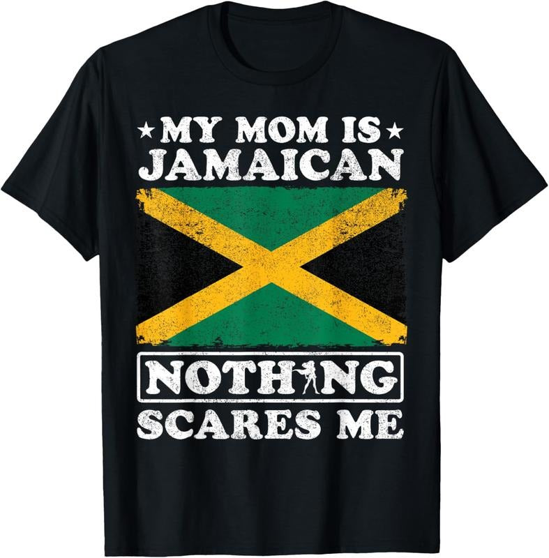 100% Cotton My Mom Is Jamaican Nothing Scares Me Jamaica Mother's Day T-Shirt Hoodie, Sweatshirt | DripVista.com