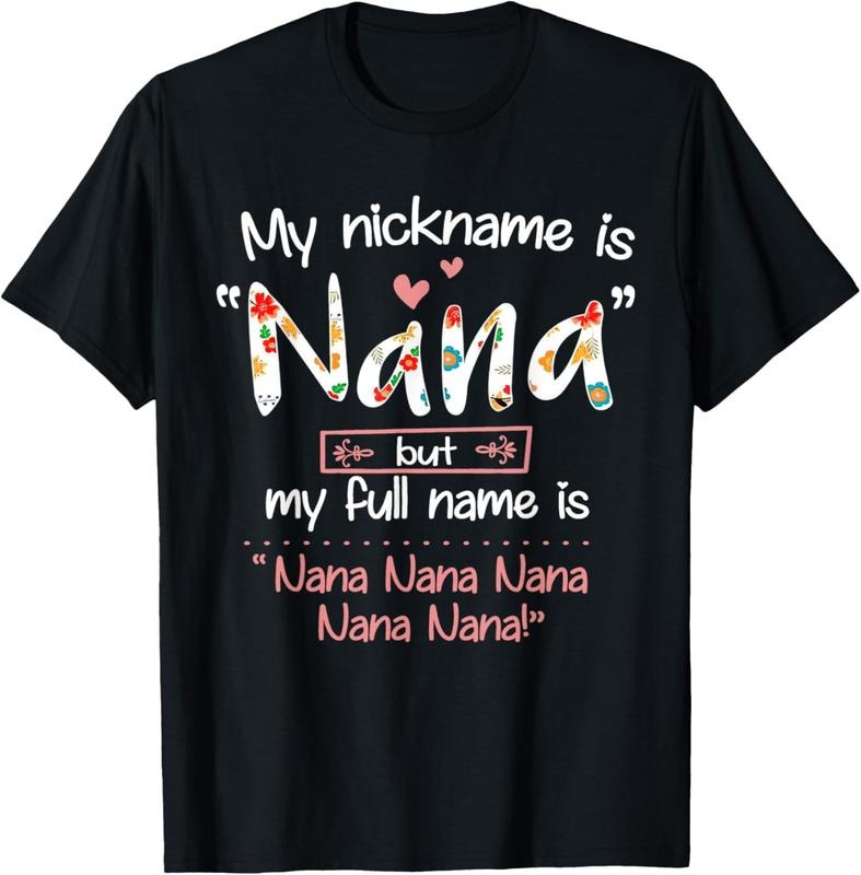 100% Cotton My Nickname Is Nana But My Full Name - Grandma Mother's Day T-Shirt Hoodie, Sweatshirt | DripVista.com