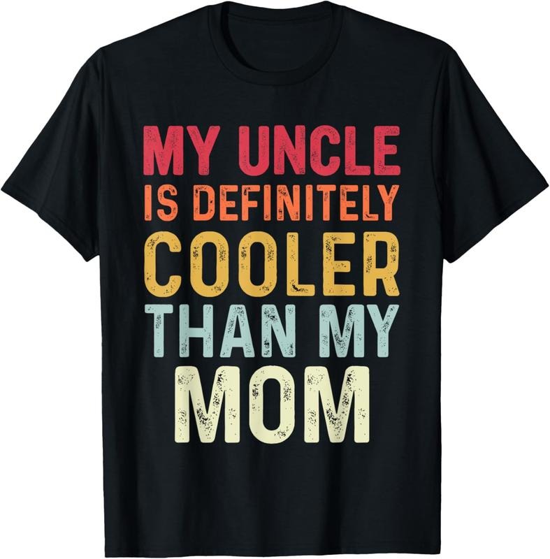 100% Cotton My Uncle Is Definitely Cooler Than My Mom Niece Nephew Boys T-Shirt Hoodie, Sweatshirt | DripVista.com