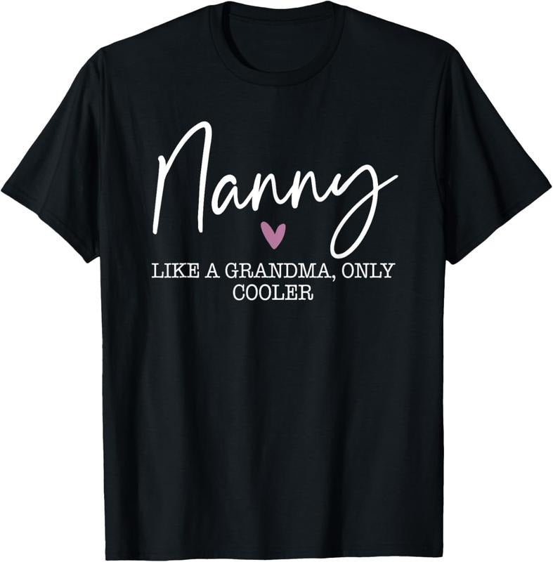100% Cotton Nanny Like A Grandma Only Cooler Heart Mother's Day Nanny T-Shirt Hoodie, Sweatshirt | DripVista.com
