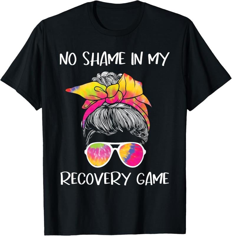 100% Cotton No Shame In My Recovery Game - Sobriety AA NA Anniversary T-Shirt Hoodie, Sweatshirt | DripVista.com