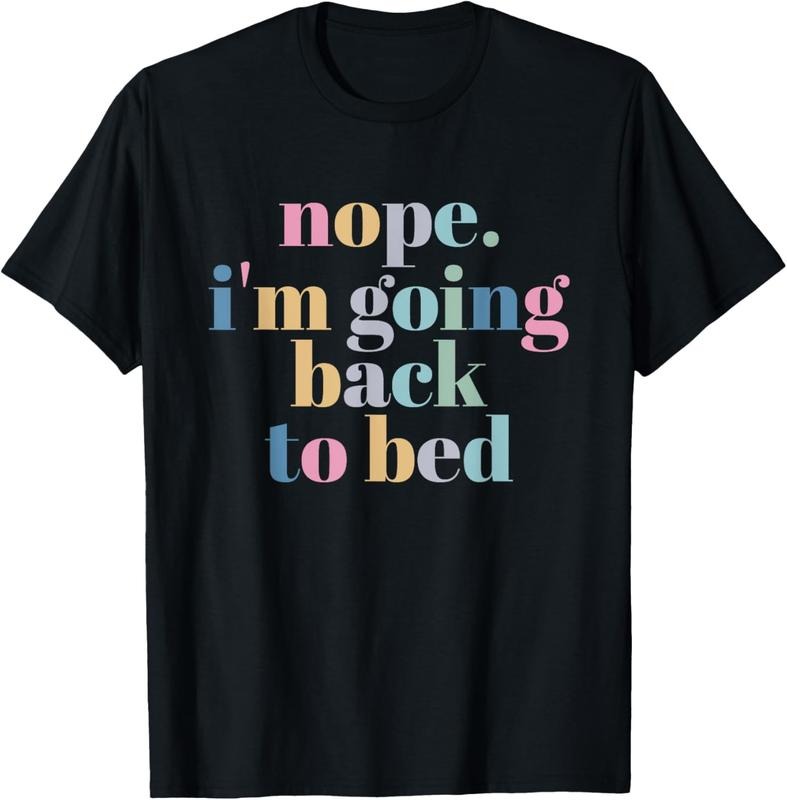 100% Cotton Nope Im Going Back to Bed T-Shirt Hoodie, Sweatshirt | DripVista.com