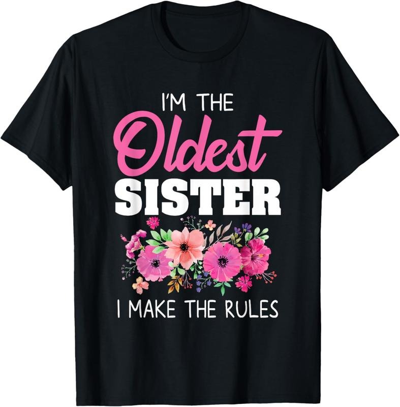 100% Cotton Oldest Sister Shirt I Make The Rules Sister Matching T-Shirt Hoodie, Sweatshirt | DripVista.com