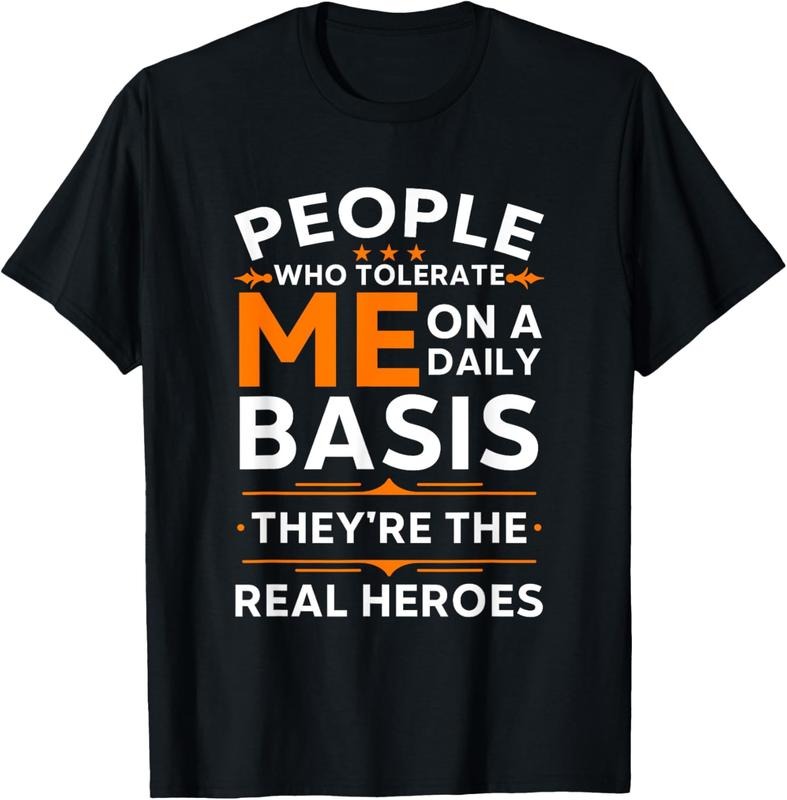 100% Cotton People Who Tolerate Me On A Daily Basis Funny Quote Sarcasm T-Shirt Hoodie, Sweatshirt | DripVista.com