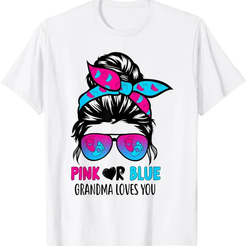 100% Cotton Pink Or Blue Grandma Loves You Messy Bun Hair Gender Reveal T-Shirt Hoodie, Sweatshirt | DripVista.com