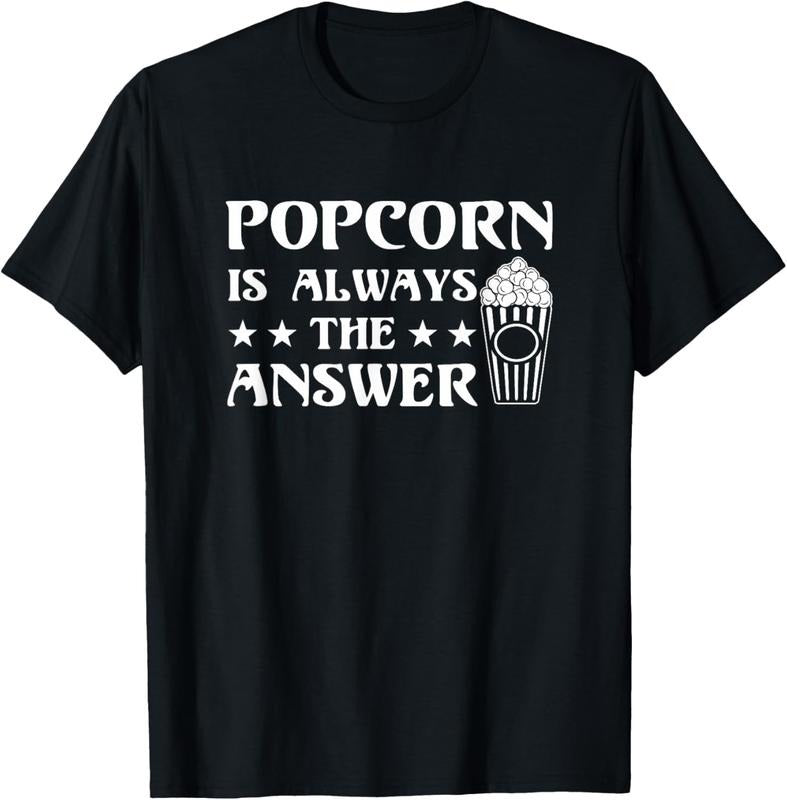 100% Cotton Popcorn Is Always The Answer Popcorn Lover Funny Gift Shirt T-Shirt Hoodie, Sweatshirt | DripVista.com