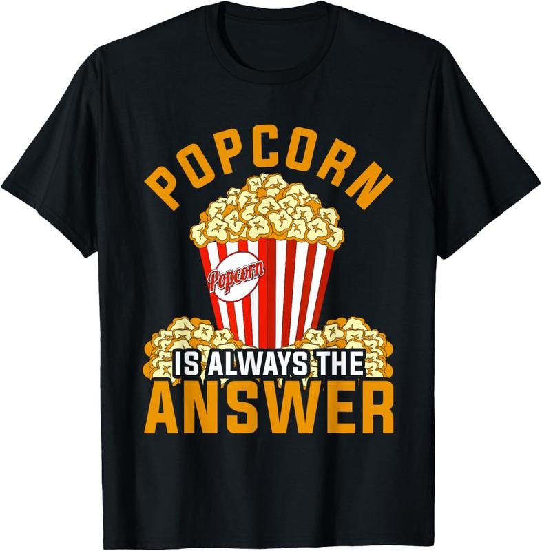 100% Cotton Popcorn Is Always The Answer Popcorn T-Shirt Hoodie, Sweatshirt | DripVista.com