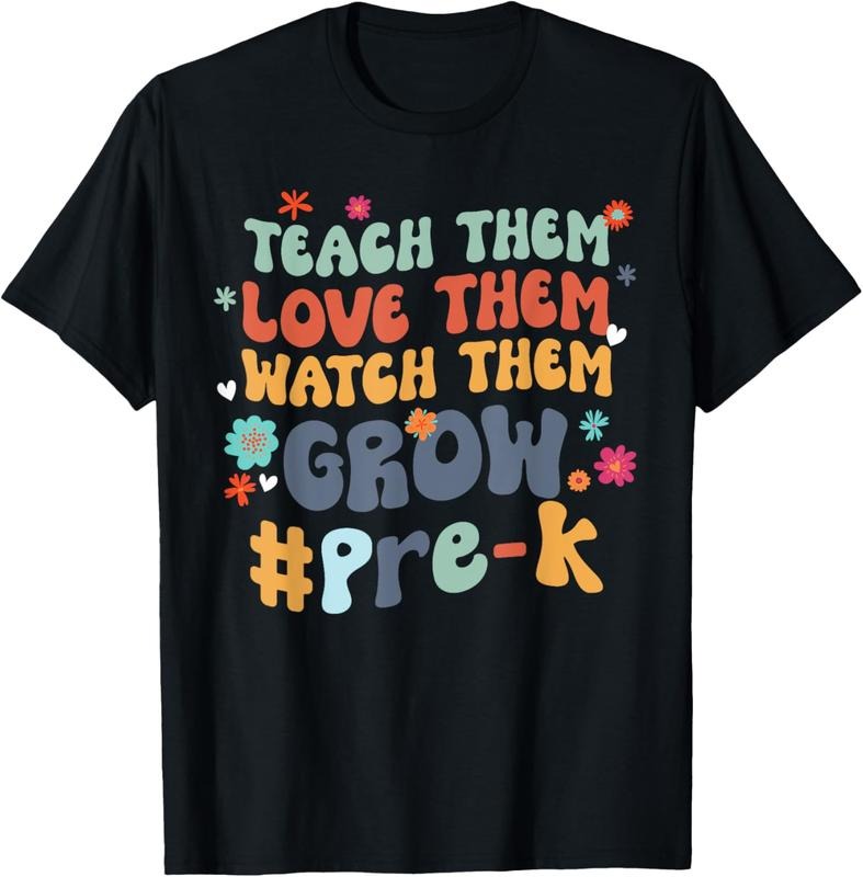 100% Cotton Pre-K Teacher Teach Them Love Them Watch Them Grow T-Shirt Hoodie, Sweatshirt | DripVista.com