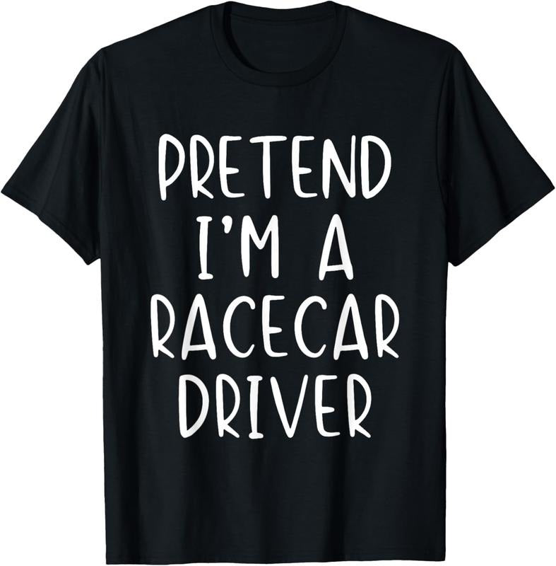 100% Cotton Pretend Race Car Driver Costume Halloween Lazy Funny RaceCar T-Shirt Hoodie, Sweatshirt | DripVista.com