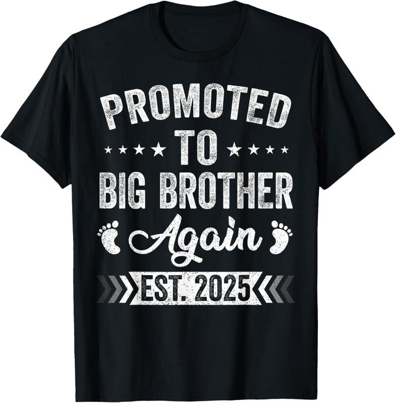 100% Cotton Promoted To Big Brother Again Est 2025 Announcement T-Shirt Hoodie, Sweatshirt | DripVista.com