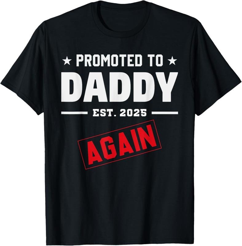 100% Cotton Promoted To Daddy Again Est 2025 First Time Dad Soon To Be T-Shirt Hoodie, Sweatshirt | DripVista.com