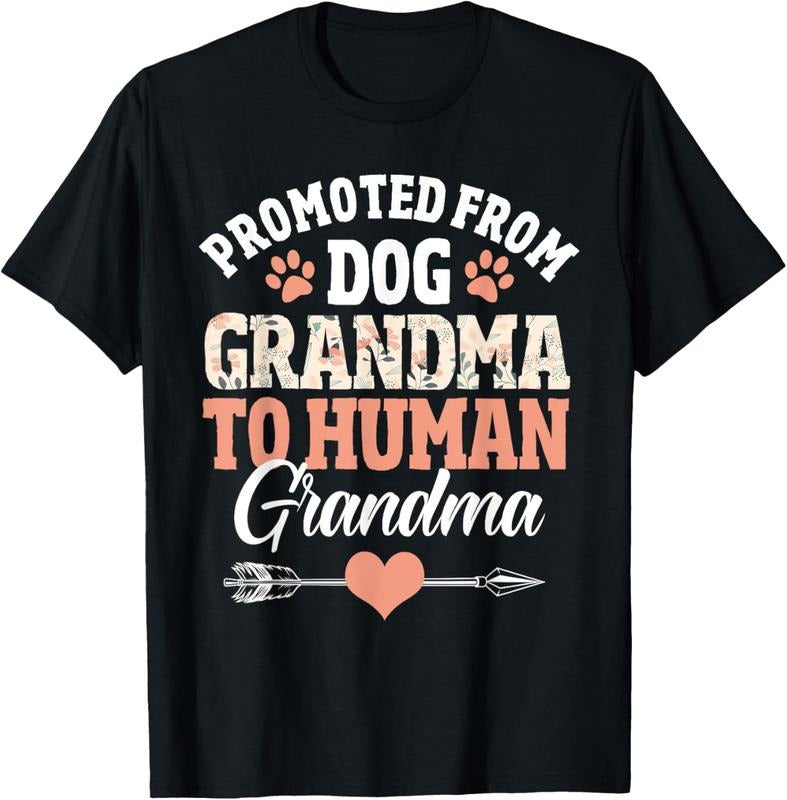 100% Cotton Promoted from dog grandma to human grandma T-Shirt Hoodie, Sweatshirt | DripVista.com