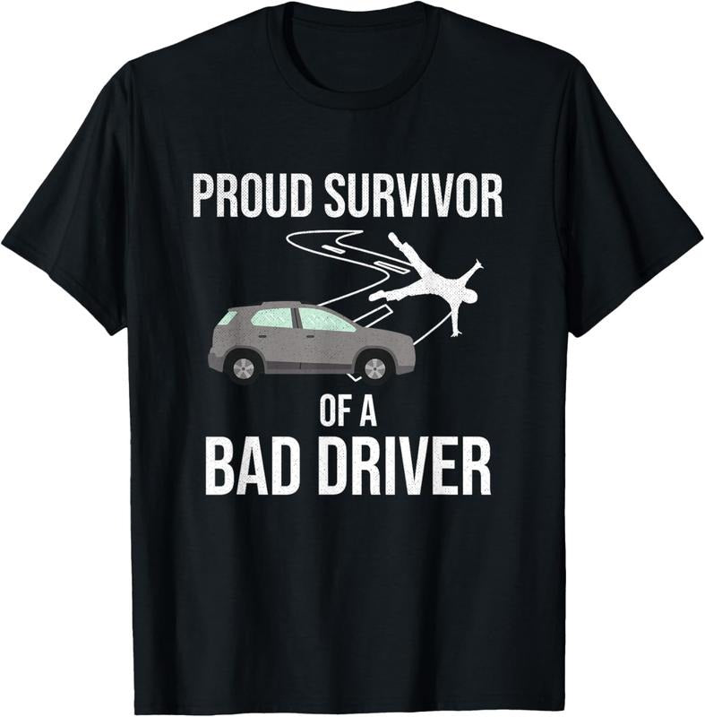 100% Cotton Proud Survivor Of A Bad Driver | Car Accident Get Well T-Shirt Hoodie, Sweatshirt | DripVista.com