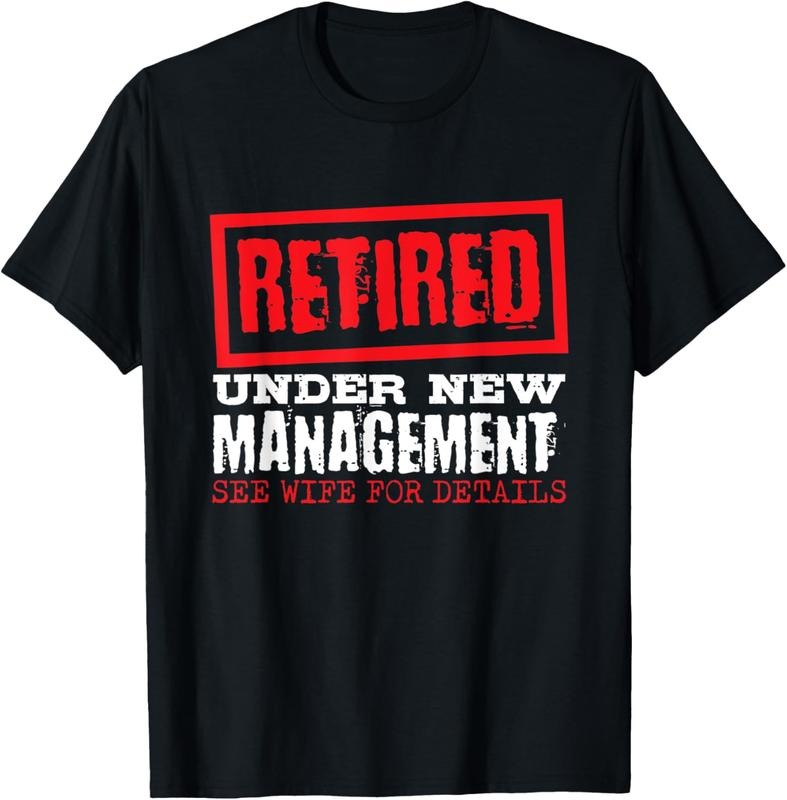 100% Cotton Retired Under New Management See Wife For Details, Retire T-Shirt Hoodie, Sweatshirt | DripVista.com