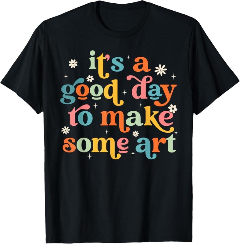 100% Cotton Retro It's a Good Day to Make Some Art Teacher Student T-Shirt Hoodie, Sweatshirt | DripVista.com
