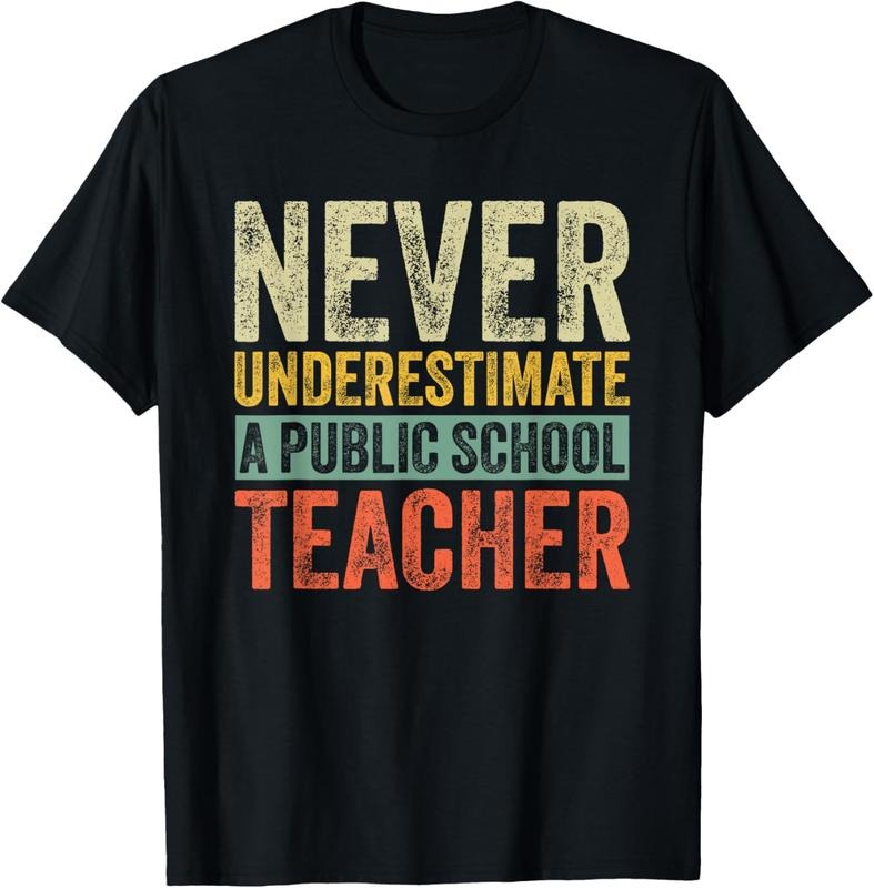 100% Cotton Retro Never Underestimate A Public School Teacher T-Shirt Hoodie, Sweatshirt | DripVista.com