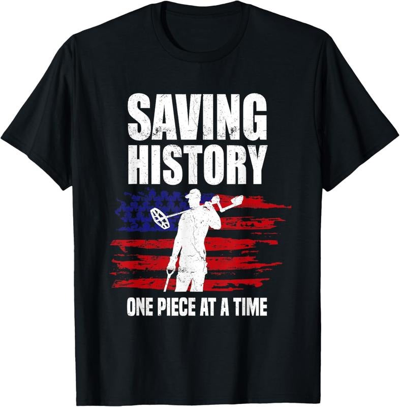 100% Cotton Saving History American Flag USA Funny Metal Detecting T-Shirt Hoodie, Sweatshirt | DripVista.com