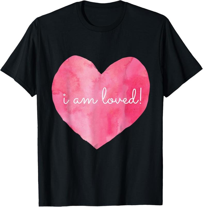 100% Cotton Say I Love You, Thank You, You are Loved, I Am Loved tshirt! T-Shirt Hoodie, Sweatshirt | DripVista.com