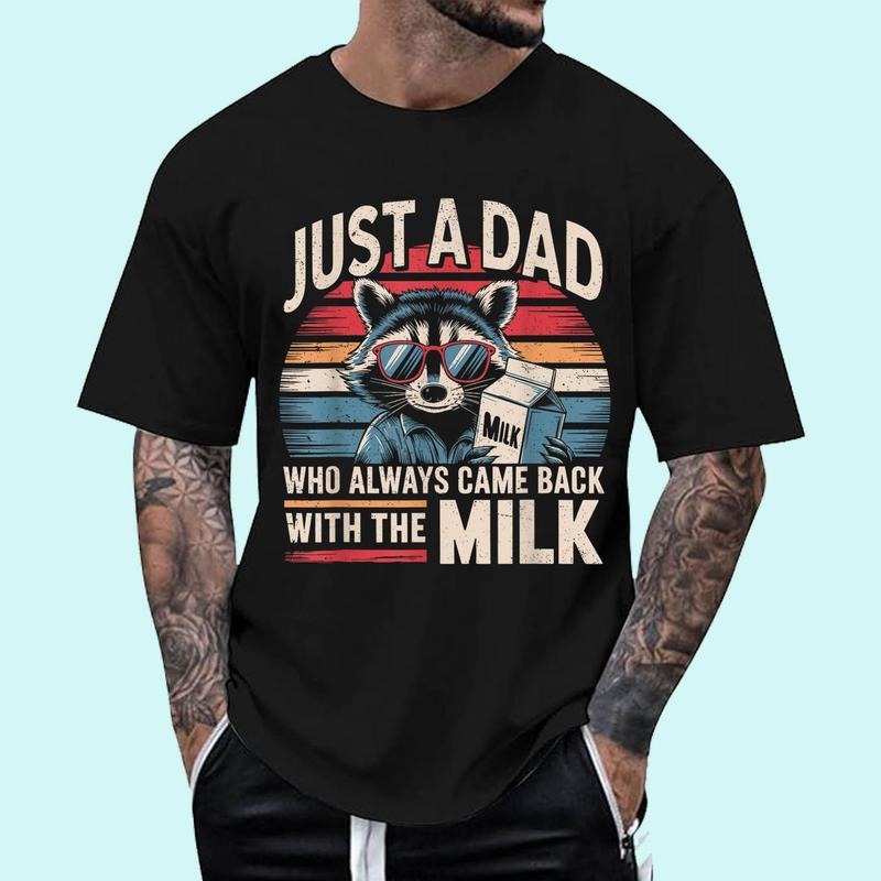 [100% Cotton Shirt] Just A Dad Who Always Came Back Funny Father_s Day for Dad Unisex T-Shirt