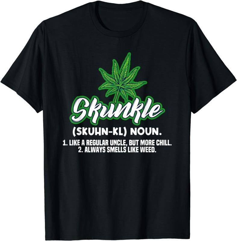 [100% Cotton]Skunkle Like A Regular Uncle But More Chill Weed Plant T-Shirt Hoodie, Sweatshirt | DripVista.com