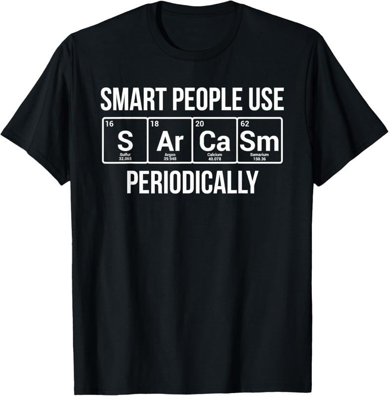 100% Cotton Smart People Use Sarcasm Periodically Chemistry Pun T-Shirt Hoodie, Sweatshirt | DripVista.com
