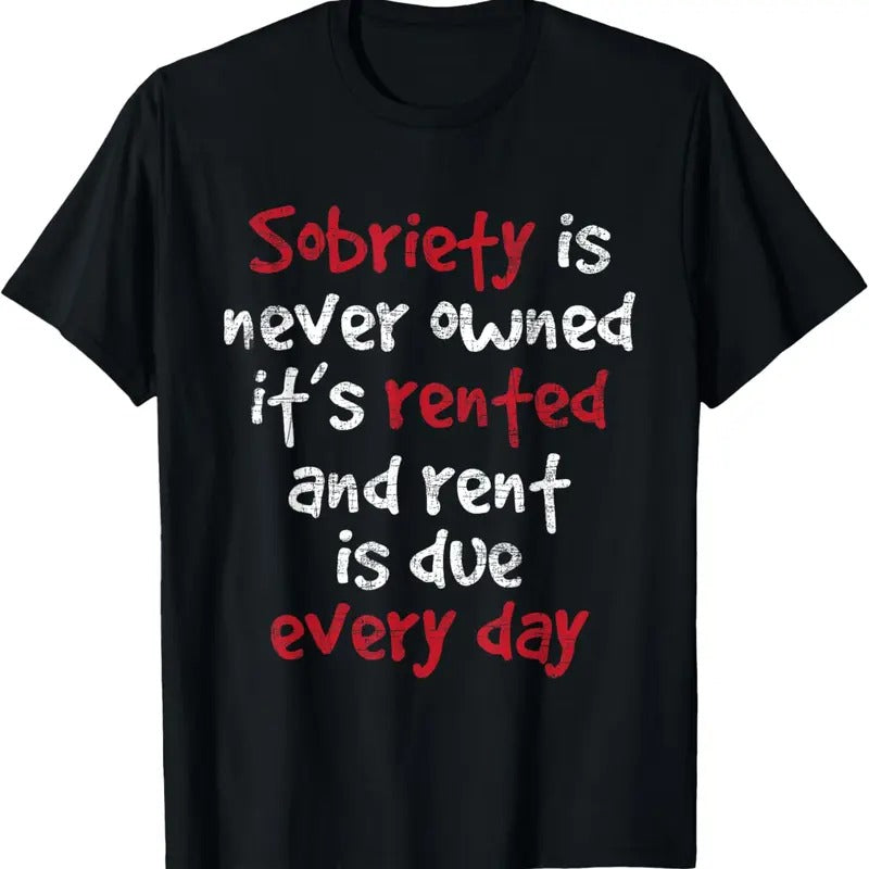 100% Cotton Sobriety Is Never Owned - Sobriety Anniversary Sober AA NA T-Shirt Hoodie, Sweatshirt | DripVista.com