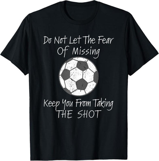 100% Cotton Soccer Inspirational Quote For Soccer Soccer Game T-Shirt