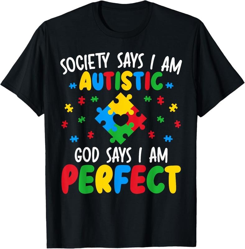 100% Cotton Society Says I Am Autistic God Says I Am Perfect Autism T-Shirt Hoodie, Sweatshirt | DripVista.com
