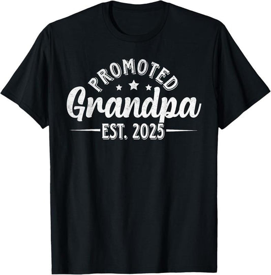100% Cotton Soon to be Grandpa 2025 Loading Promoted to Grandpa 2025 T-Shirt