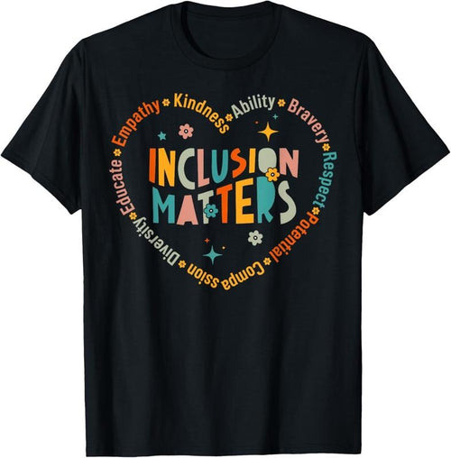 100% Cotton Special Education Teacher Inclusion Matters Autism Awareness T-Shirt Hoodie, Sweatshirt | DripVista.com