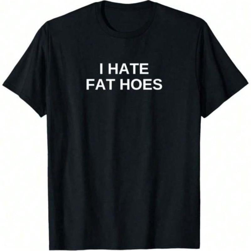 100% Cotton Swoosh Hate Fat Hoes Novelty Dark FOG Humor Funny Gift T-Shirt Printed Graphic Tee Women'WB shield Casual...
