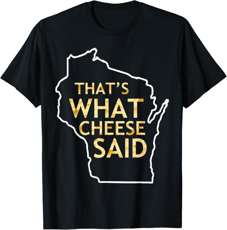 100% Cotton That's What Cheese Said Funny Wisconsin Cheese Pun T Shirt T-Shirt Hoodie, Sweatshirt | DripVista.com