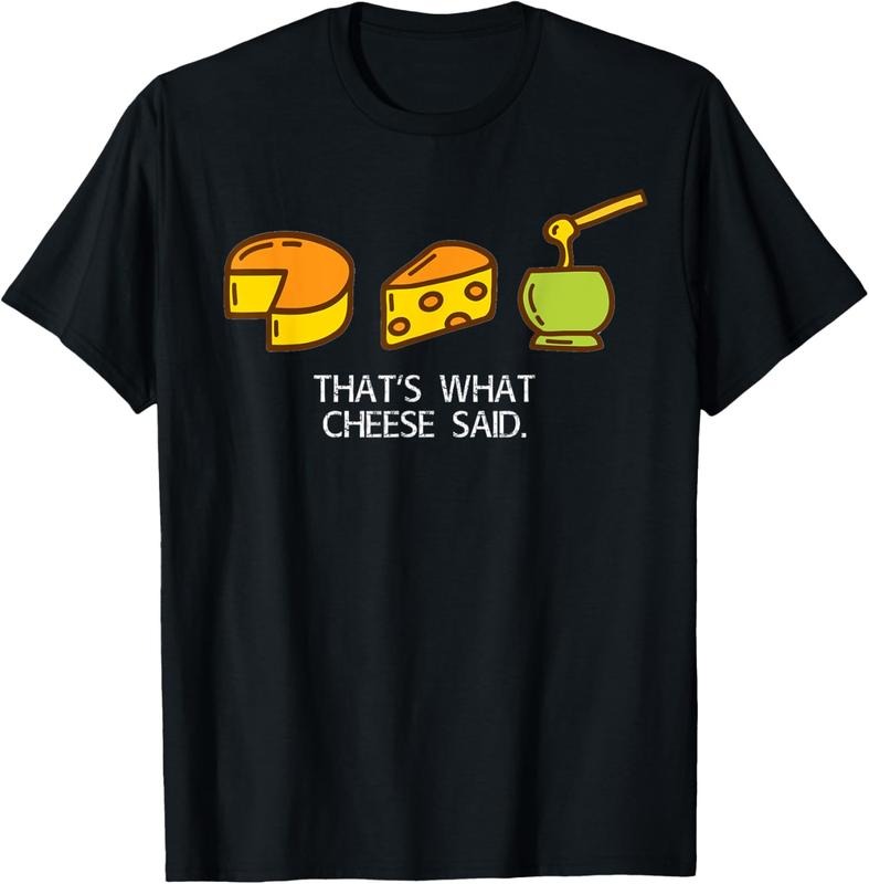 100% Cotton That's What Cheese Said T Shirt Cheese Pun Funny Tee T-Shirt Hoodie, Sweatshirt | DripVista.com