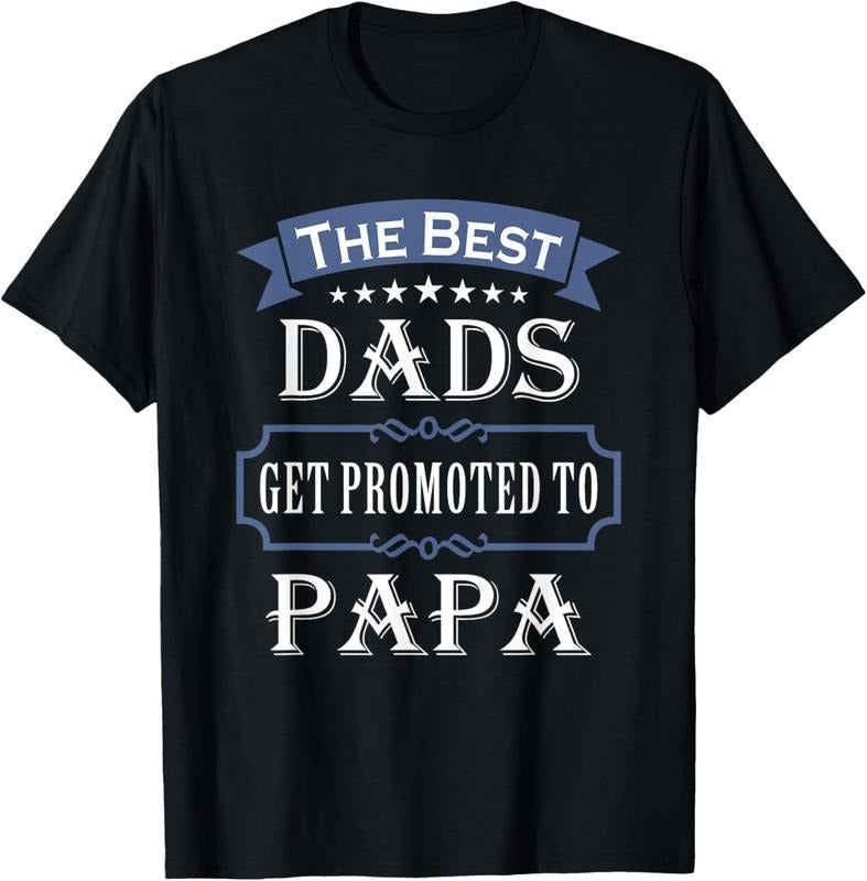 100% Cotton The Best Dads Get Promoted To Papa Father's Day New Grandpa T-Shirt Hoodie, Sweatshirt | DripVista.com