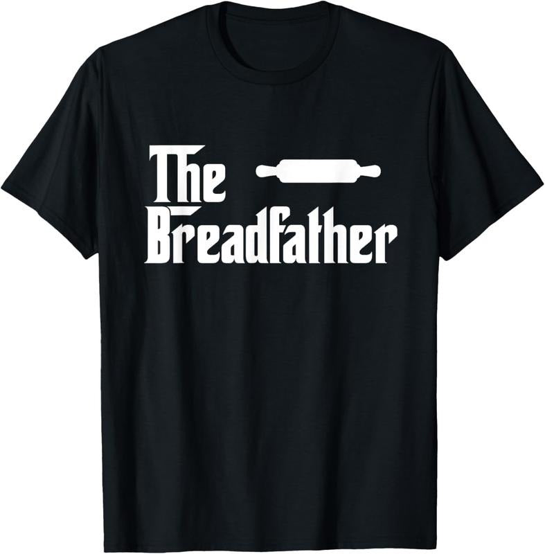 100% Cotton The Bread Father Funny Baker T-Shirt Gift T-Shirt Hoodie, Sweatshirt | DripVista.com