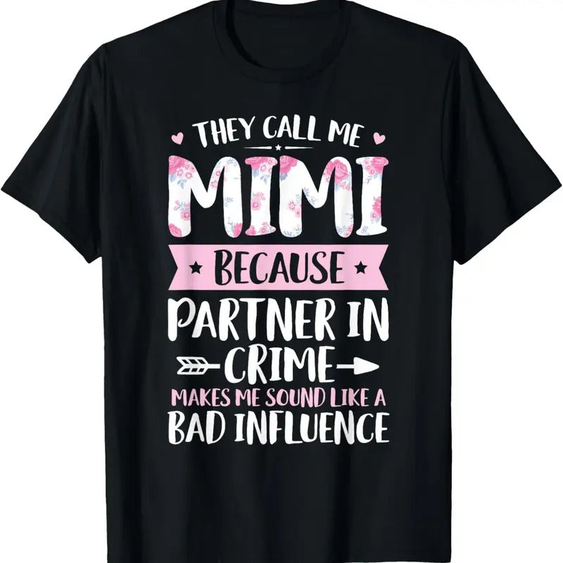 100% Cotton They Call Me Mimi Because Partner In Crime Funny Mothers Day T-Shirt Hoodie, Sweatshirt | DripVista.com