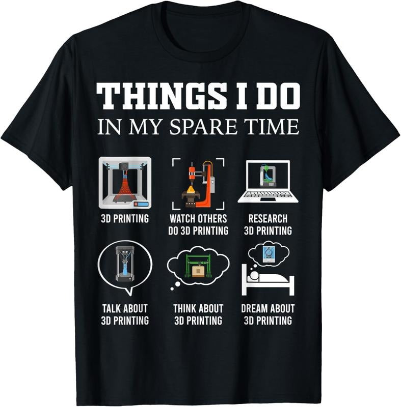 100% Cotton Things I Do In My Spare Time 3D Printing Funny 3D Printer T-Shirt Hoodie, Sweatshirt | DripVista.com