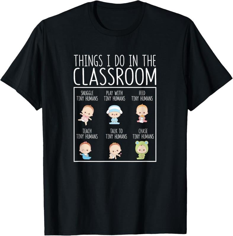 100% Cotton Things I Do In The Classroom Daycare Teacher Infant Teachers T-Shirt Hoodie, Sweatshirt | DripVista.com