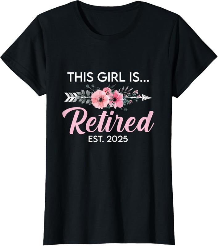 100% Cotton This Girl Is Retired Est. 2025 Retirement Mom Women T-Shirt Hoodie, Sweatshirt | DripVista.com
