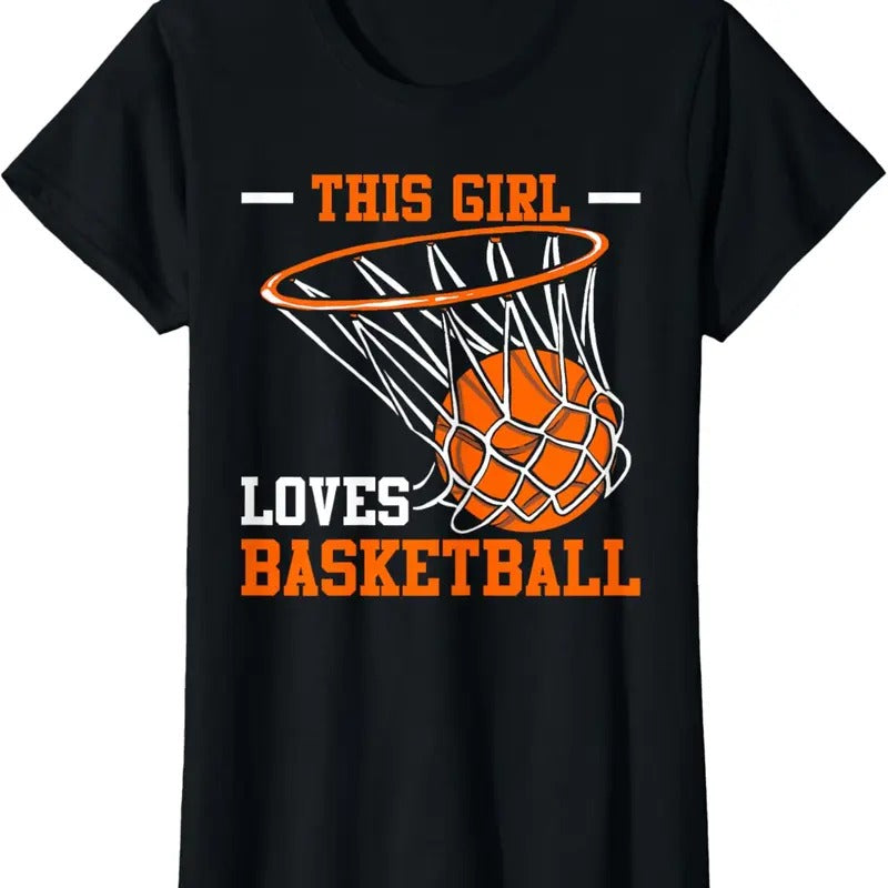 100% Cotton This Girl Loves Basketball Funny T-Shirt Hoodie, Sweatshirt | DripVista.com