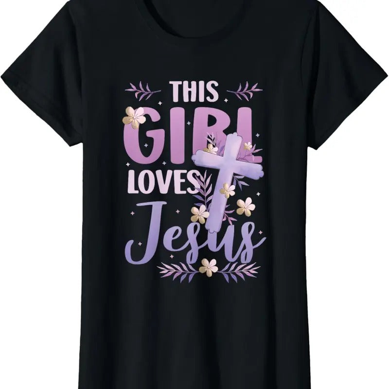 100% Cotton This Girl Loves Jesus Cute Christian Girl Jesus T-Shirtstyle{n002}2 T-Shirts, Hoodie, Sweatshirt | DripVista.com
