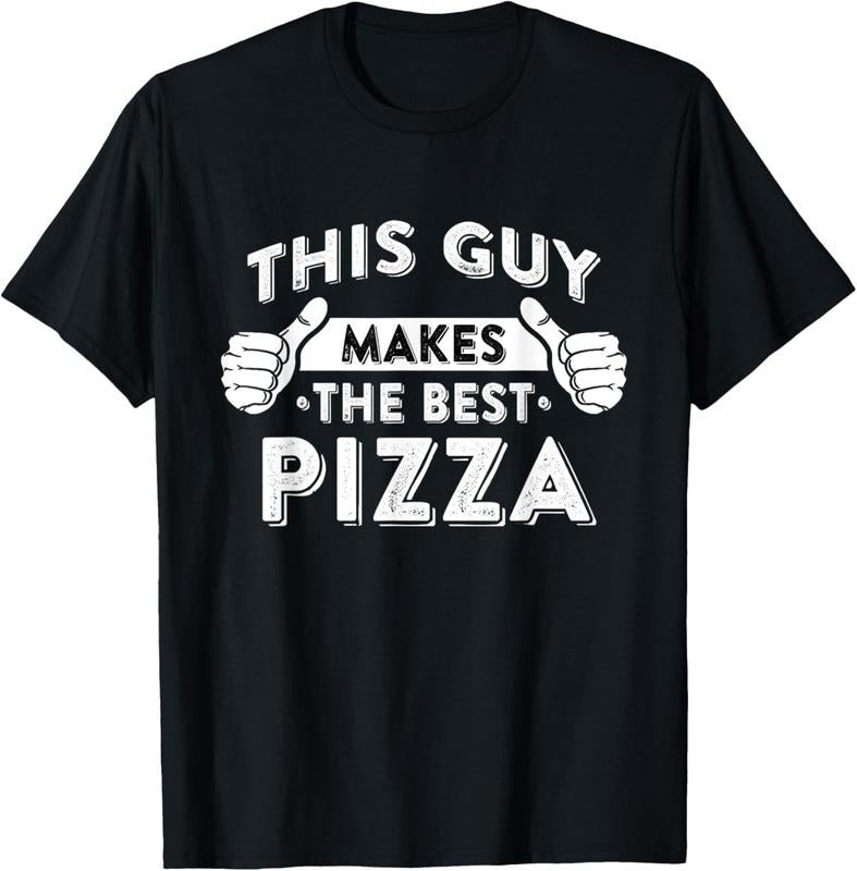 100% Cotton This Guy Makes The Best Pizza - Food Lover Pizza Baker T-Shirt Hoodie, Sweatshirt | DripVista.com